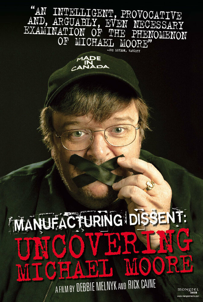 Manufacturing Dissent (2007)