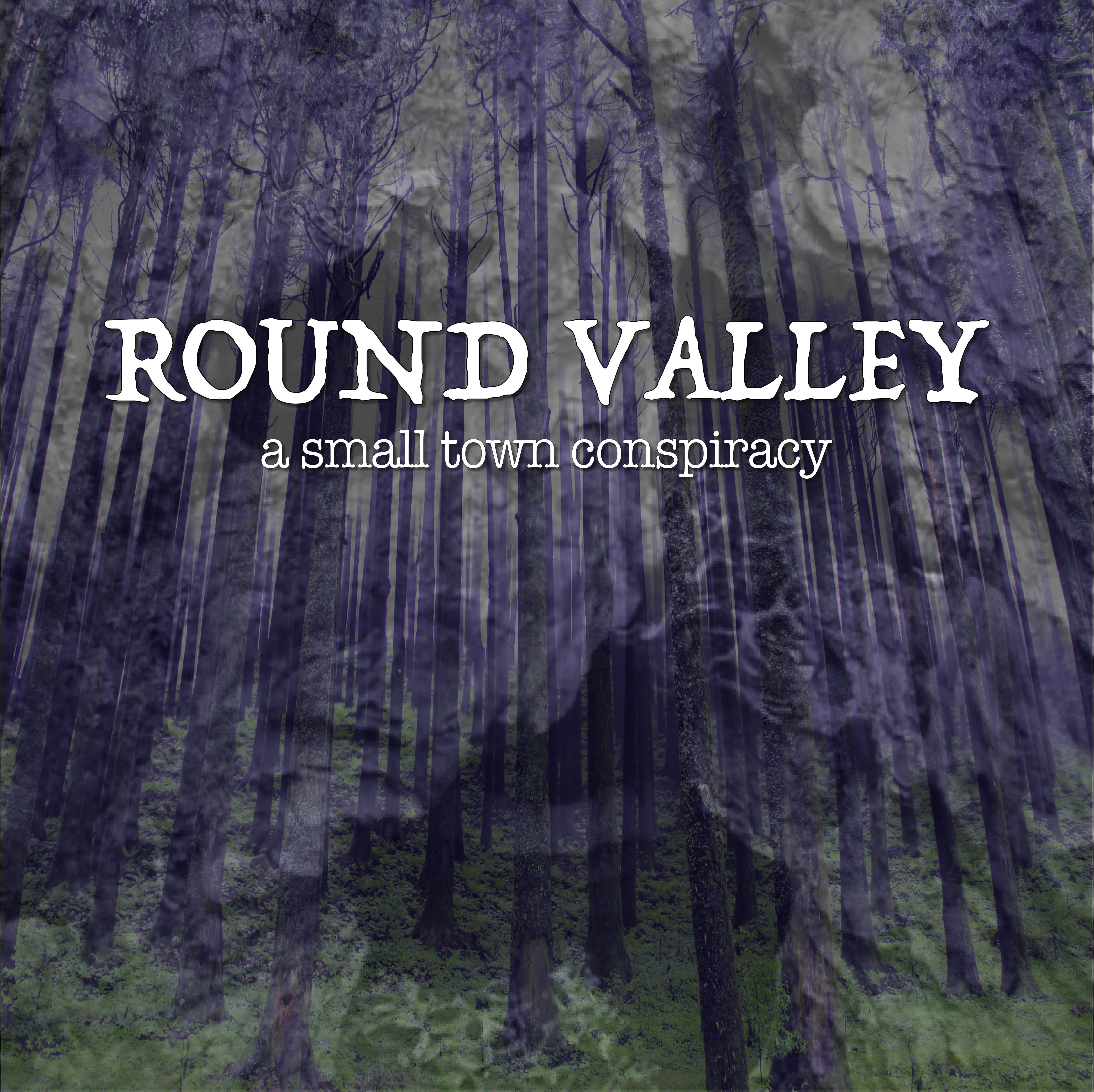Round Valley: A Small Town Conspiracy (2021)