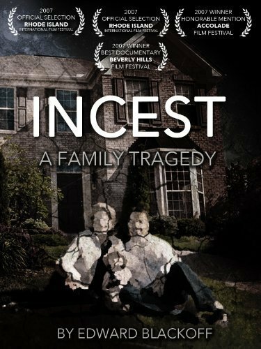 Incest: A Family Tragedy (2007)