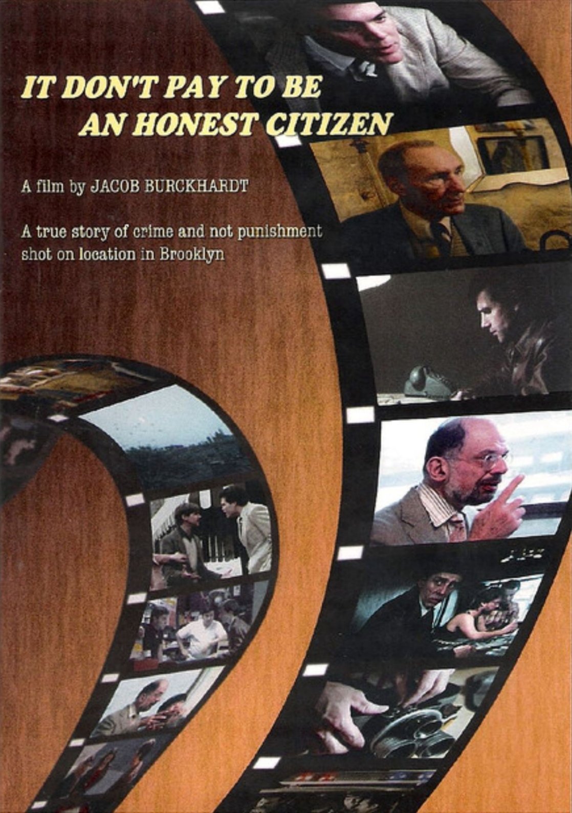It Don't Pay to Be an Honest Citizen (1984)