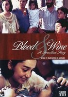Кровь и вино – бразильский история (2006)