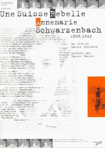 Annemarie Schwarzenbach: Une Suisse rebelle (2000)