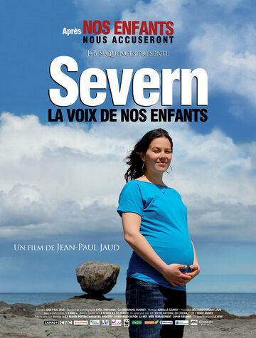 Severn, la voix de nos enfants (2010)
