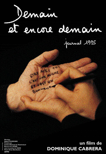 Demain et encore demain, journal 1995 (1997)