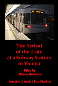 The Arrival of the Train at a Subway Station in Vienna (2016)