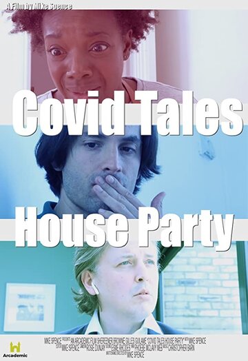 Covid Tales: House Party (2021)