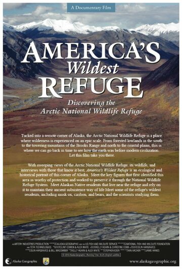 America's Wildest Refuge: Discovering the Arctic National Wildlife Refuge (2010)