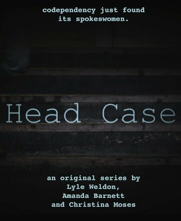 Head Case (2013)
