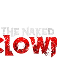 The Naked Clown (2020)