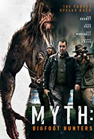 Myth: Bigfoot Hunters (2021)