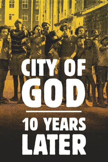 Cidade de Deus: 10 Anos Depois (2013)