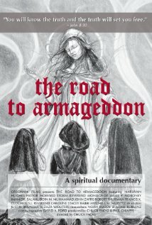 The Road to Armageddon: A Spiritual Documentary (2012)