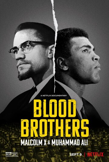 Братья по крови: Малкольм Икс и Мохаммед Али (2021)