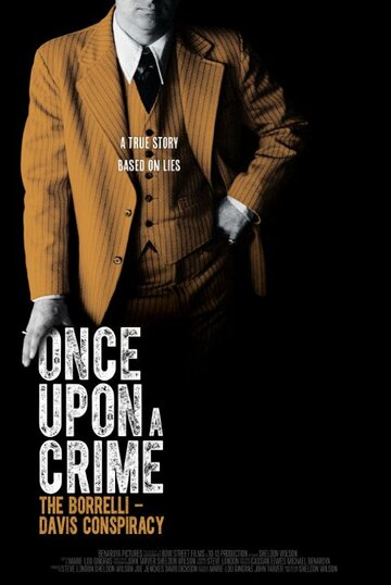 Once Upon a Crime: The Borrelli Davis Conspiracy (2014)