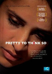 Pretty to Think So (2008)