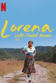 Lorena, La de pies ligeros (2019)